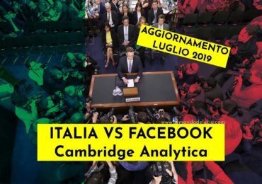 Italia VS Facebook: scandalo Cambridge Analytica [Aggiornamento Luglio 2019]