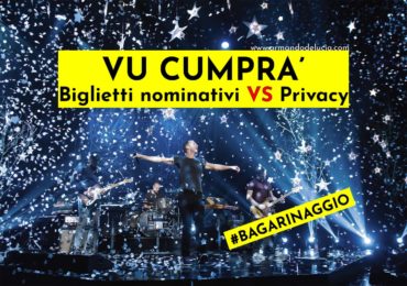 Biglietti nominativi VS Privacy: sarà veramente la fine per la RI-vendita al bagarino